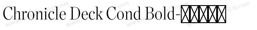 Chronicle Deck Cond Bold字体转换